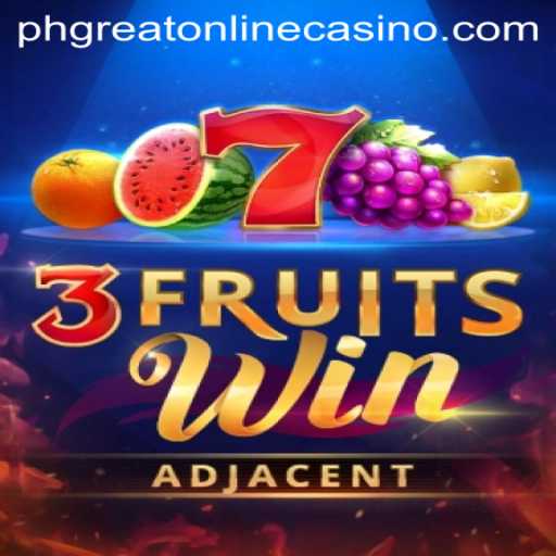 Exploring the Thrills of 3FruitsWin at PHGreat Online Casino