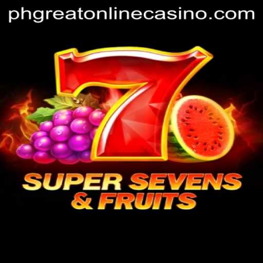 Discover the Thrilling World of 7SuperSevensFruits at PHGreat Online Casino