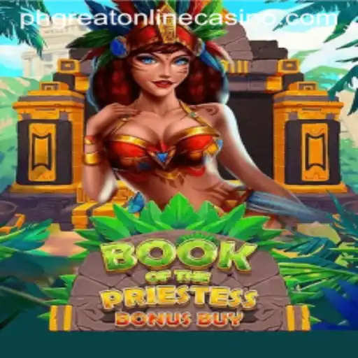 Unlock Mysteries and Fortune with BookOfThePriestess at PHGreat Online Casino