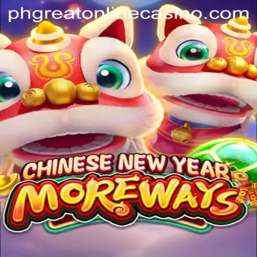 Discover Chinese New Year More Ways at PHGreat Online Casino