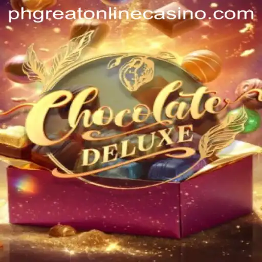 Exploring ChocolateDeluxe at PHGreat Online Casino