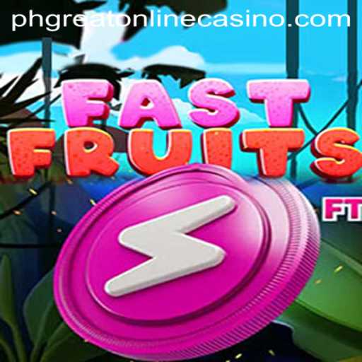 Exploring FastFruits: The Thrilling New Game at PHGreat Online Casino