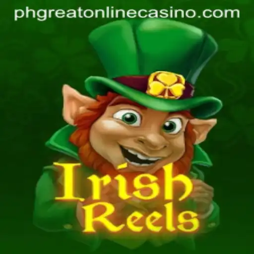 Explore IrishReels at PHGreat Online Casino