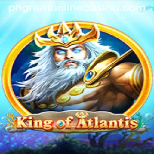 Discover the Thrilling Adventure of KingofAtlantis at PHGreat Online Casino