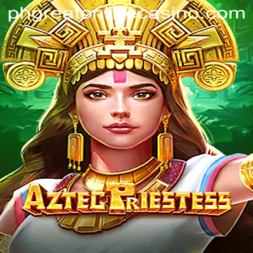Exploring the Mystical World of AztecPriestess at PHGreat Online Casino