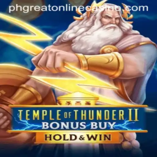 Exploring TempleofThunderIIBonusBuy: The Ultimate Phgreat Online Casino Experience