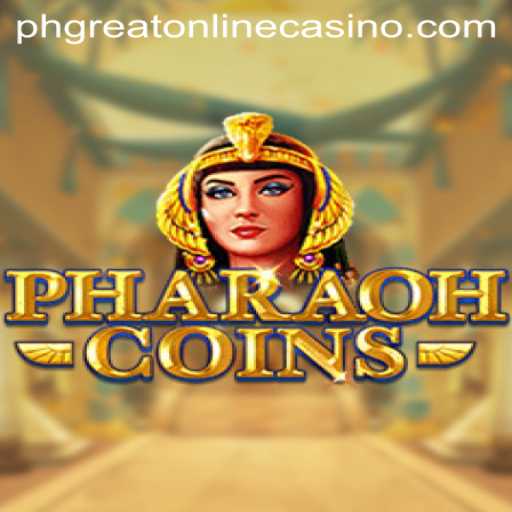 PharaohCoins: The Regal Experience at phgreat online casino