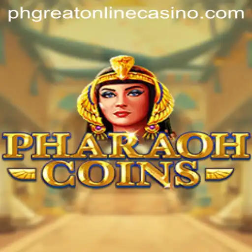 PharaohCoins: The Regal Experience at phgreat online casino
