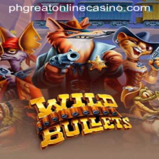 Exploring WildBullets: An Exciting Adventure in the phgreat Online Casino